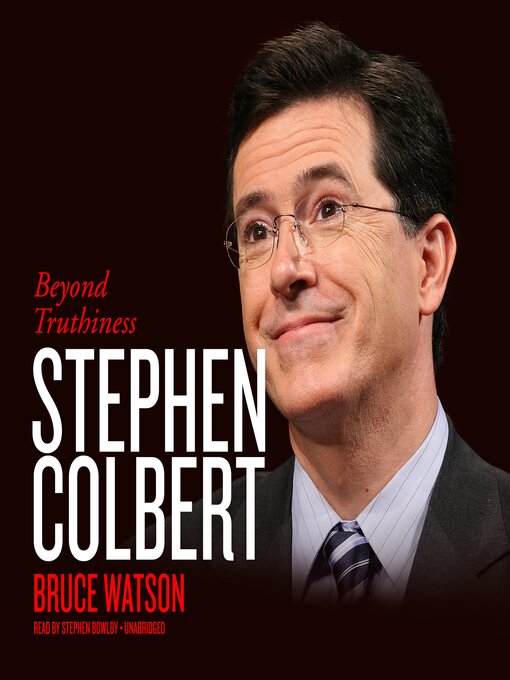 Title details for Stephen Colbert by Bruce Watson - Available